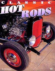CLASSIC HOT RODS traditional hot rods, RAT RODS, ROTH