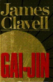 Gai Jin A Novel of Japan by James Clavell 1993, Hardcover