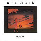 Neruda by Red Rider CD, Capitol EMI Records