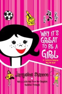 Why Its Great to Be a Girl 50 Awesome Reasons Why We Rule by 