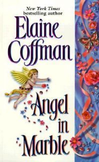 Angel in Marble by Elaine Coffman 1998, Paperback
