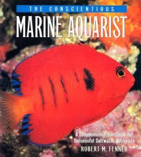 The Conscientious Marine Aquarist  A Co