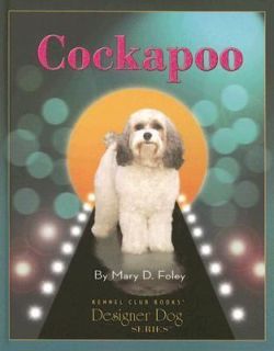 Cockapoo Comprehensive Owners Guide (Kennel Club Books Designer Dog 