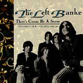 Theres Gonna Be a Storm The Complete Recordings 1966 69 by Left Banke 