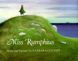 Miss Rumphius by Barbara Cooney 1982, Hardcover