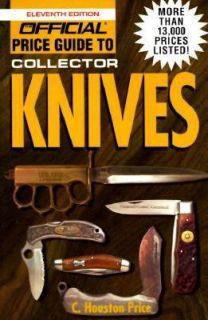 The Official Price Guide to Collector Knives by House of Collectibles 