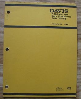 Original Case Davis P 60 Line Layer Trencher Parts Catalog Manual