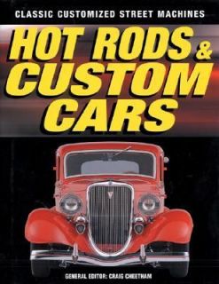 Hot Rods and Custom Cars by Craig Cheetham 2004, Hardcover, Revised 