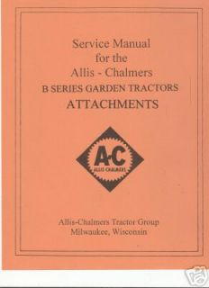 AC Allis Chalmers B Series Garden Tractor Attachments Service Manual