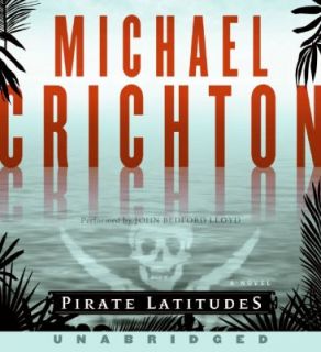 Pirate Latitudes by Michael Crichton 2009, CD, Unabridged