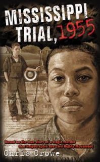 Mississippi Trial 1955 by Chris Crowe 2003, Paperback