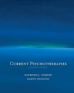 Current Psychotherapies by Danny Wedding and Raymond J. Corsini 2004 