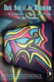 Dark Soul of the Millennium by Mel Waldman 2007, Paperback