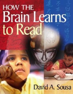 How the Brain Learns to Read by David A. Sousa 2004, Paperback