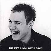 The EPs 92 94 ECD by David Gray CD, Jul 2001, Caroline Distribution 
