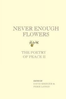   FLOWERS the Poetry of Peace II by David Krieger 2012, Paperback