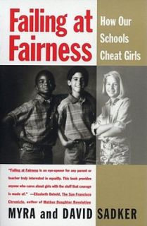  Fairness How Americas Schools Cheat Girls by David M. Sadker, David 