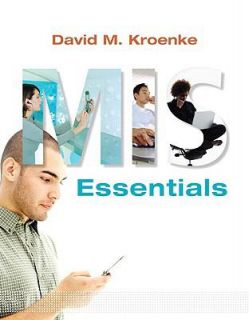 MIS Essentials by David M. Kroenke and David Kroenke 2009, Paperback 