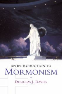   to Mormonism by Douglas James Davies 2003, Paperback