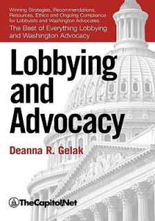   and Washington Advocacy by Deanna Gelak 2008, Hardcover