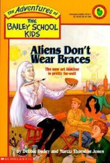 Aliens Dont Wear Braces No. 7 by Debbie Dadey and Marcia Thornton 