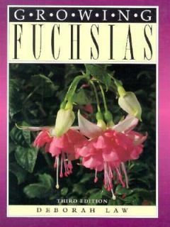 Growing Fuchsias by Deborah Law 1998, Paperback