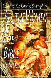 All the Women of the Bible by Edith Deen 1995, Hardcover