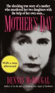 Mothers Day by Dennis McDougal 1995, Paperback