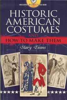 Historic American Costumes & How to Make Them with CD   NEW PB