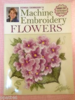 Donna Dewberrys FLOWER MACHINE EMBROIDERY DESIGN CD & BOOK BRAND 