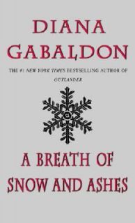 Breath of Snow and Ashes Bk. 6 by Diana Gabaldon 2008, Paperback 