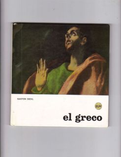 EL GRECO by GASTON DIEHL 30+ PAINTINGS & INFORMATION
