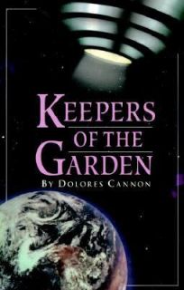 Keepers of the Garden by Dolores Cannon 1993, Paperback