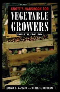 Knotts Handbook for Vegetable Growers by Donald N. Maynard and George 