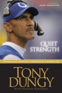   and Priorities of a Winning Life by Tony Dungy 2008, Paperback