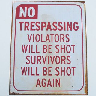 vintage NO TRESPASSING VIOLATORS SHOT tin gun bar sign