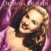 Sweetheart of Song by Deanna Durbin CD, Dec 2004, Collectors Choice 