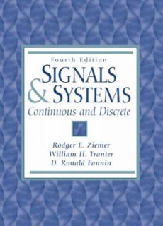  and Systems Continuous and Discrete by Rodger E. Ziemer, William 