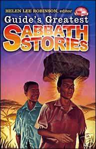 Guides Greatest Sabbath Stories Seventh day Adventist NEW Maxwell