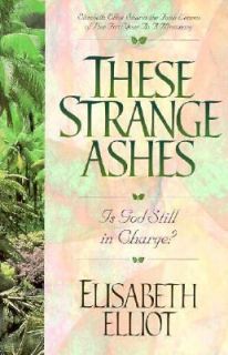   Ashes I God Still in Charge by Elisabeth Elliot 1998, Paperback
