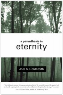 Parenthesis in Eternity Living the Mystical Life by Joel S 