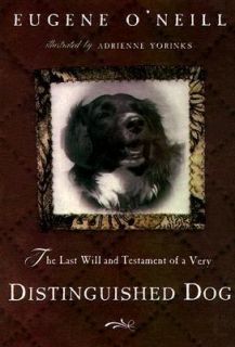   Distinguished Dog by Eugene ONeill 1999, Hardcover, Revised