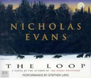 The Loop by Nicholas Evans 1998, CD, Abridged