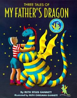 Three Tales of My Fathers Dragon by Ruth Stiles Gannett 1997 