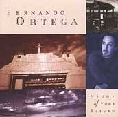 Night of Your Return by Fernando Ortega CD, May 2001, BCI Music 