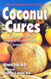   Health Problems with Coconut by Bruce Fife 2005, Paperback