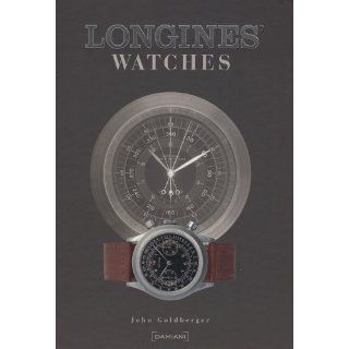 Longines Watches by Negretti, Giampiero published by Damiani Hardcover 