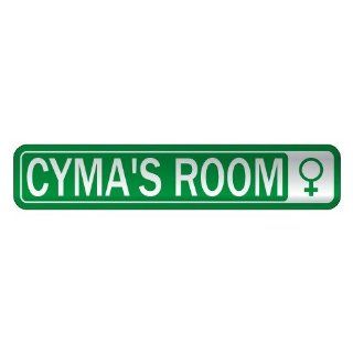 CYMA S ROOM  STREET SIGN NAME