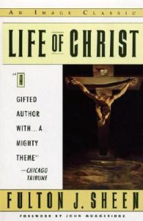 Life of Christ by Fulton J. Sheen 1977, Paperback, Abridged