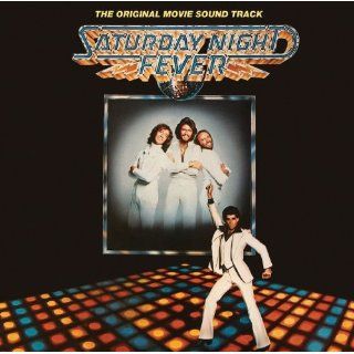 Saturday Night Fever [The Original Movie Soundtrack] Bee Gees 
